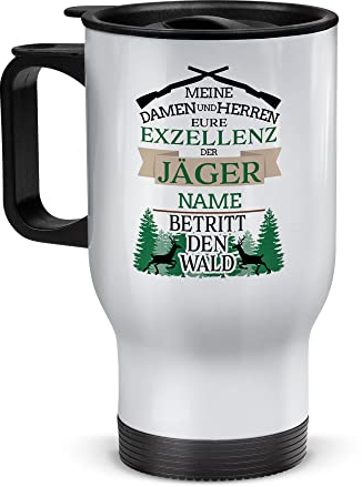 Tassendruck Edelstahl-Thermobecher selbst gestalten mit Name - Eure Exzellenz der Jäger - Coffee to Go Becher, Reisebecher, Jäger Geschenke, Jagd Zubehör | Personalisiertes Geschenk, Weiß, 390 ml