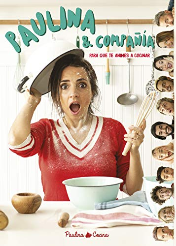 Paulina & compañía: Para que te animes a cocinar