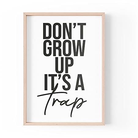 Tongue in Peach PBH65 Kunstdruck mit lustigem Zitat, Don't Grow Up It's A Trap, A4, A3, A5, Rahmen nicht im Lieferumfang enthalten