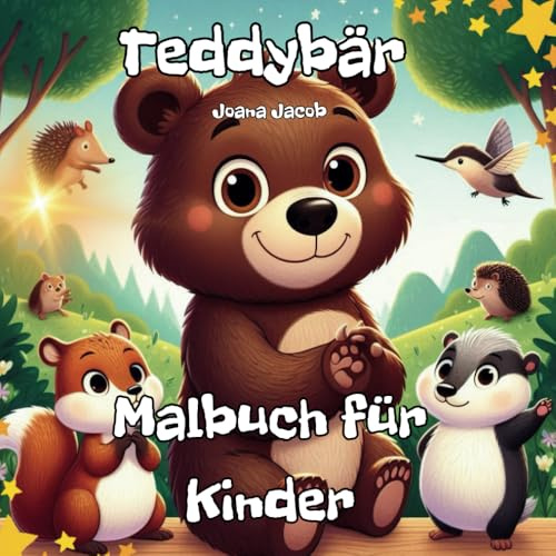 Teddybär-Malbuch für Kinder: Bezaubernde Teddybär-Designs zum Ausmalen und Spielen