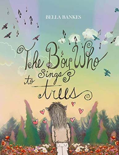 The Boy Who Sings to Trees