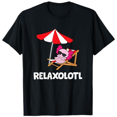 Relaxolotl Lustiges Axolotl T-Shirt