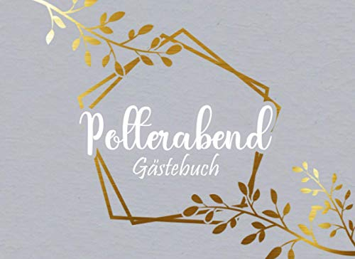 Polterabend Gästebuch: Individuelles Gästebuch, Eintragbuch für den Polterabend - Mehr als 100 vorgedruckte Seiten zum Ausfüllen - Erinnerungsbuch für Glückwünsche