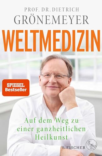 Weltmedizin: Auf dem Weg zu einer ganzheitlichen Heilkunst