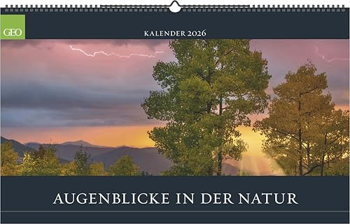 GEO - Augenblicke in der Natur 2026 – Wandkalender 58x36 cm, Poster-Kalender mit 12 Monatsblättern, deutschem Kalendarium & Spiralbindung, Reise- & Landschafts-Fotografie-Kalender