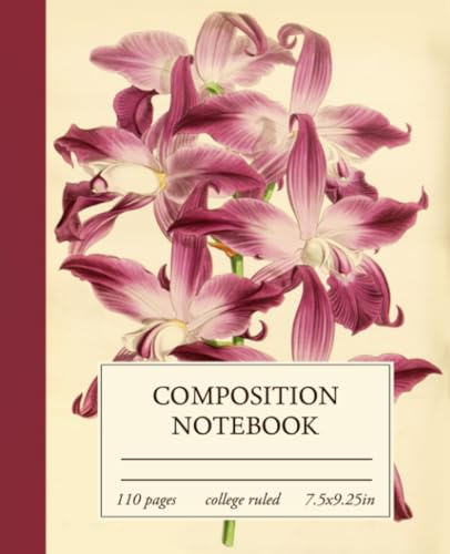 Composition Notebook College Ruled: Pink Orchid Vintage Flower Botanical Illustration - Cute Floral Aesthetic Journal For Girls, Teens, Women