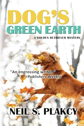Dog's Green Earth (Golden Retriever Mysteries, Band 10)