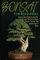 Bonsai for Beginners: Step-by-Step A Guide to Learn How to Grow and Take Care of Bonsai Tree for The First Time. Complete Book of Bonsai