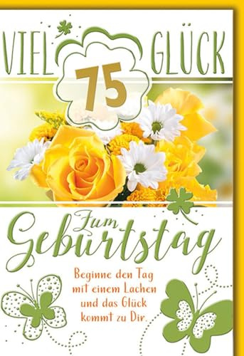 Geburtstagskarte zum 75. für Senioren Festlich - 75 Jahre - Gelbe Rosen und Schmetterlinge mit Glückwunsch-Zitat - Klappkarte mit Umschlag