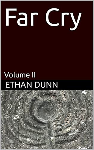 Far Cry: Volume II (English Edition)