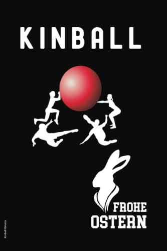 Kinball Ostern: Notizbuch mit Osterhase und Ostereier ein cooles Ostergeschenk für Kinballfans zum Osterfest eine schöne Überraschung als kleines Oster Geschenk für Kinballspieler