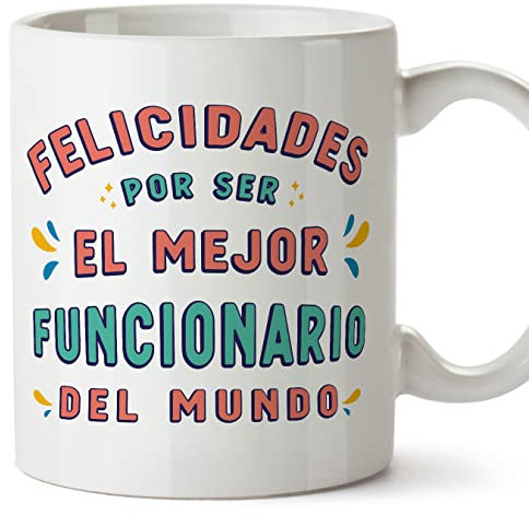 MUGFFINS Tazas para FUNCIONARIO hombre - En Español - Felicidades por ser el mejor - 11 oz / 330 ml - Regalo original y divertido