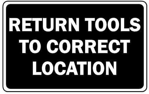 Return tools to correct location informational sign - Self adhesive sticker (200mm x 150mm)