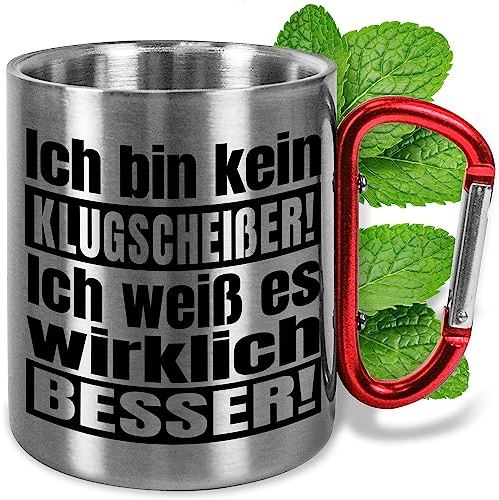 Lustige Edelstahl-Tasse mit Karabiner „Ich bin kein Klugscheißer!“ – ca. 330ml – Camping Metall-Becher – Outdoor-Geschenke für Männer & Frauen (Klugscheißer, Griff Rot)