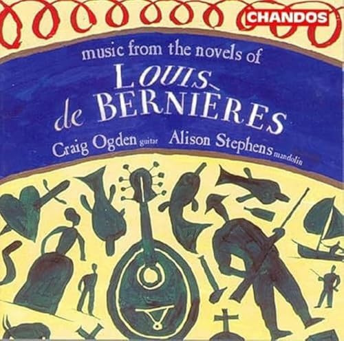 Music from the Novels of Louis Bernieres / Stephens, Ogden