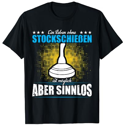 Stockschießen Eisstock Stocksport Spruch T-Shirt