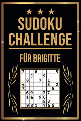 SUDOKU Challenge für Brigitte: Sudoku Buch I 300 Rätsel inkl. Anleitungen & Lösungen I Leicht bis Schwer I A5 I Tolles Geschenk für Brigitte