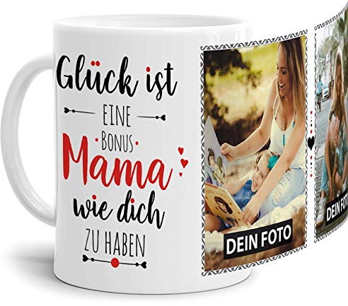 Tassendruck Fototasse mit Spruch für die Bonus Mama - Glück ist, jemanden wie Dich zu haben - zum Selbst gestalten mit 2 Fotos, Weiß, 300 ml