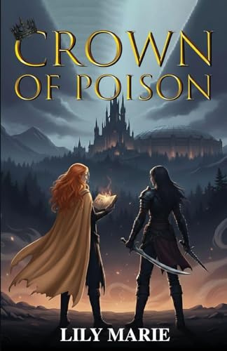 Crown of Poison: Book One of The Crown of Poison Saga