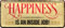Happiness is an Inside Job 28x12 Deko Blechschild 2089