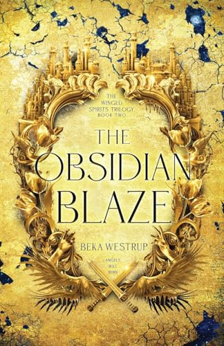 The Obsidian Blaze (The Winged Spirits, Band 2)