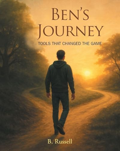BEN'S JOURNEY: TOOLS THAT CHANGED THE GAME