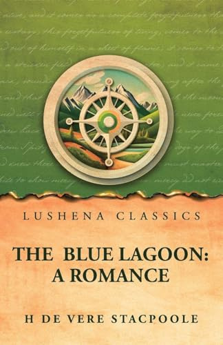 The Blue Lagoon: A Romance
