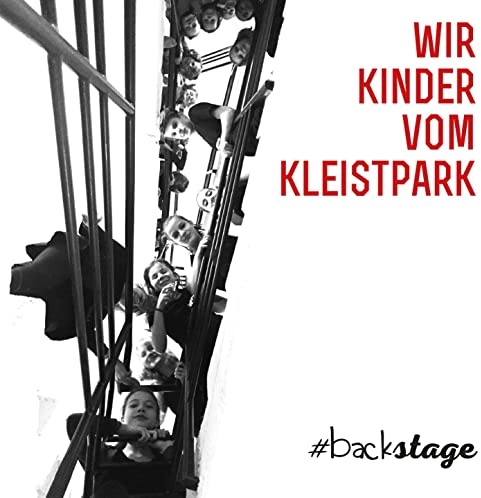 Wir Kinder vom Kleistpark #backstage
