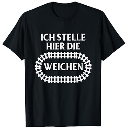 Eisenbahn Lokführer Modellbau Zugführer Lokomotive Schaffner T-Shirt