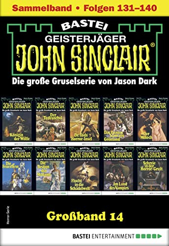 John Sinclair Großband 14: Folgen 131-140 in einem Sammelband