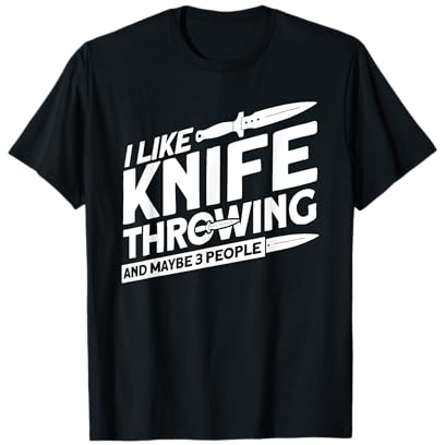 Throwing Knives I Like Knife Throwing Target Knife Thrower T-Shirt