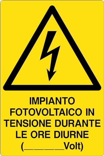 GLOBAL CARTELLO SEGNALETICO - IMPIANTO FOTOVOLTAICO IN TENSIONE DURANTE LE ORE DIURNE - Adesivo Extra Resistente, Pannello in Forex, Pannello In Alluminio (30x42 cm, Alluminio)