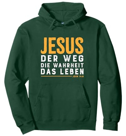Bibel Vers Jesus der Weg die Wahrheit das Leben für Christen Pullover Hoodie