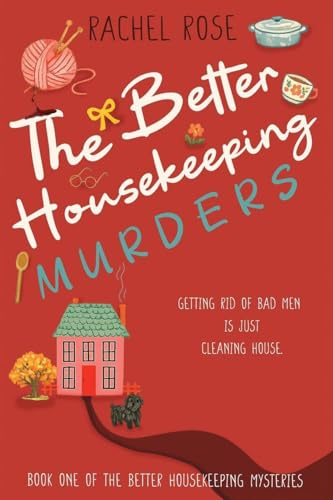 The Better Housekeeping Murders (The Better Housekeeping Mysteries, Band 1)