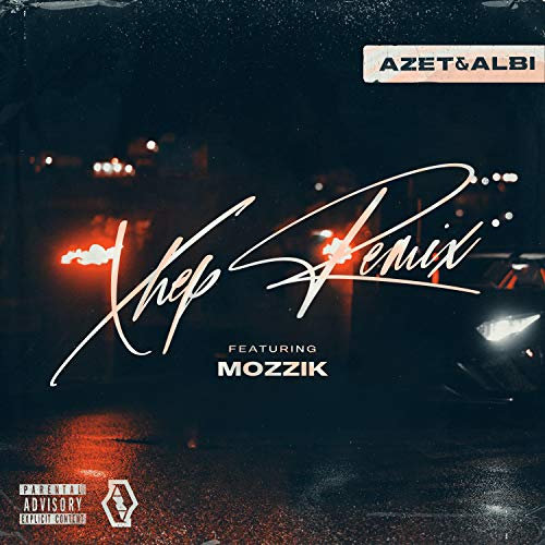 Xhep (feat. Mozzik) [Remix] [Explicit]