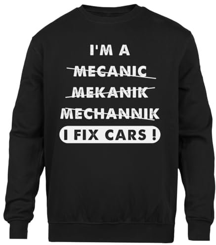 I'm A Mechanic I Fix Cars Schlichter Schwarzer Pullover Unisex Mit Rundhalsausschnitt