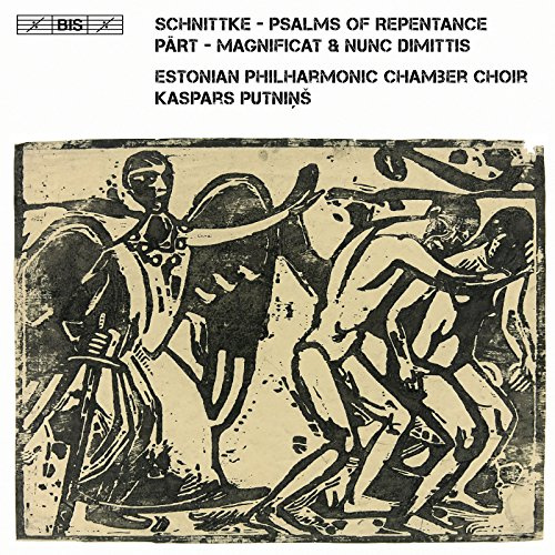 Alfred Schnittke: Psalms of Repentance, Arvo Pärt: Magnificat & Nunc Dimittis