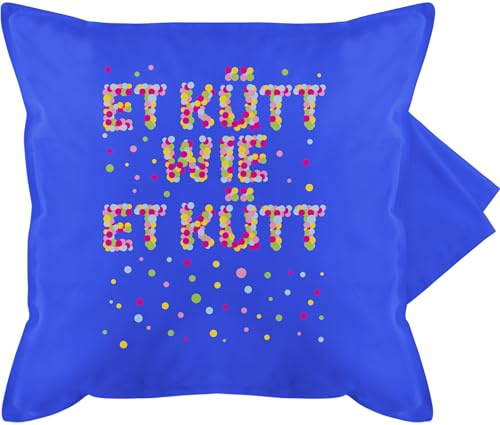 Shirtracer Kissenbezug - Karneval & Fasching - Kissen - Et kütt wie et kütt Konfetti I Köln I Kölsches Grundgesetz I Echte Kölner - 50 x 50 cm - Blau - karnevalskissen Fasching- Koeln kissenbezüge