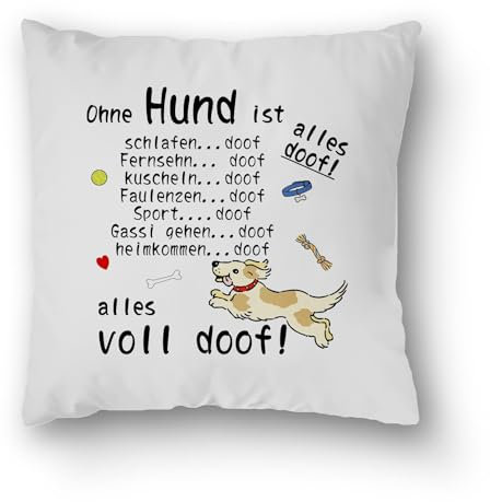MotivMonster-Kissen - Ohne Hund ist Alles Doof - Handmade - ohne Kissenfüllung - 40x40cm