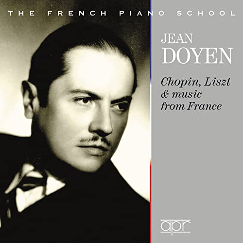 Jean Doyen - Chopin, Liszt & Music from France