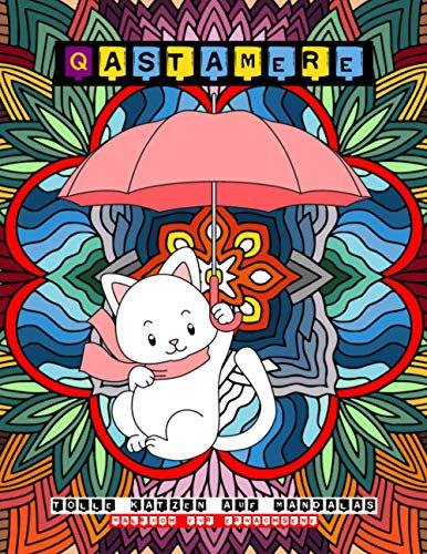 Qastamere Tolle Katzen Auf Mandalas: Malbuch für Erwachsene und große Kinder. Mandala Malvorlage. Fantasy art mit entspannendes Muster für ... von John Mandela Entspannung Geschenk