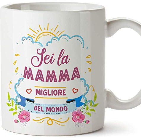 Mugffins Tazza Mamma - Sei la Mamma Migliore del Mondo (Modello 1) – Idee Regali Originali Festa della Mamma