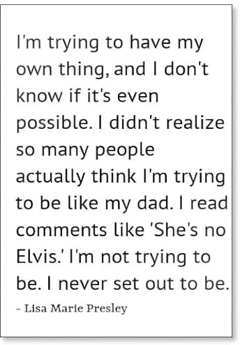 Kühlschrankmagnet mit ZitatI'm try to have my own thing and I d. - Lisa Marie Presley, weiß