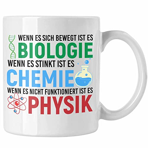 Trendation - Biologie Chemie Physik Tasse Geschenk Nerd Lehrer Geschenkidee Naturwissenschaften Studium Student Geschenkidee (Weiß)