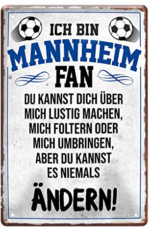 Blechschild Ich bin Mannheim Fan - Metallschild Mannem - Fans Ultras Anhänger - Deko Schild Artikel Zubehör - Haustür Eingang Garage Kinderzimmer Club Küche Kneipe - Souvenir Geschenk Idee - 20x30cm