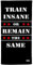 Power-Towel das coole Fitness & Sport-handtuch mit einer Botschaft| verschiedene Motivations-Quotes| Größe 50 cm x 100 cm | POWERTOWEL Handtuch Mikrofaser Baumwolle (TRAIN INSANE OR STAY THE SAME B/W)