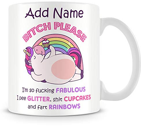 MUGGZ Unicorn Mug - Personalised Cup/Gift with Name - Bitch Please I'm a Unicorn, I'm Fabulous, Pee Glitter, Poo Cup/Gift Cakes, Fart Rainbows