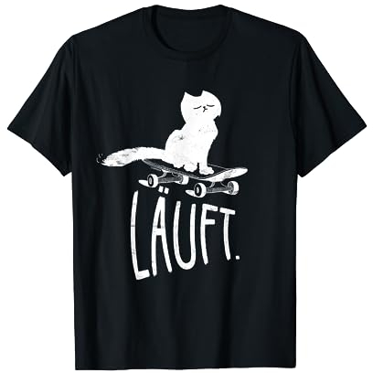 Katzenmotiv Skateboard Lustiger Spruch LÄUFT T-Shirt