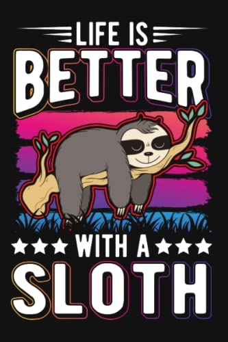 Faultier Tagesplaner: Life is better with a Sloth Faultier / Kalender 2023 & 2024 / Wochenplaner Tagesplaner Planer / Planungsbuch To-Do-Liste / 6x9 Zoll / 100 ausfüllbare Seiten