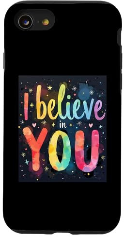 iPhone SE (2020) / 7 / 8 I Believe In YOU Inspirational Quote Case